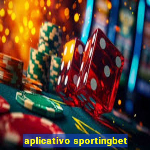 aplicativo sportingbet